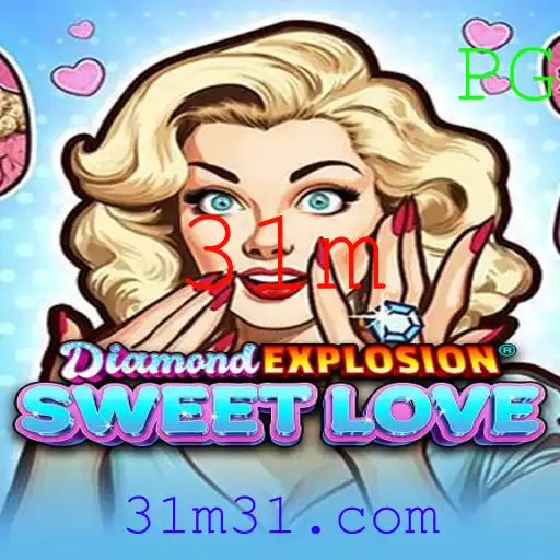 Explorando o Universo de DiamondExplosionSweetLove: Uma Aventura de 31 minutos